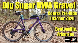 Big Sugar NWA Gravel Course PreRide Bentonville Arkansas [upl. by Einahc]