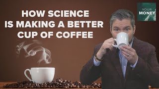 Can Science Make a Better Cup of Coffee  Your Money Show [upl. by Megan]