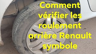 comment vérifier les roulement arrière Renault symbole [upl. by Natsyrt]