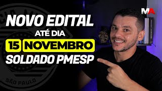 NOVO EDITAL DO CONCURSO DE SOLDADO PMSP ATÉ DIA 15 DE NOVEMBRO [upl. by Noiro]