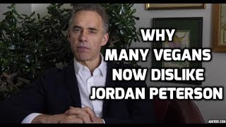 Why Vegans Dislike Jordan Peterson [upl. by Ainezey830]