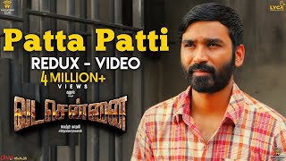 VADACHENNAI  Patta Patti Redux Video Song  Dhanush  Vetri Maaran  Santhosh Narayanan [upl. by Yenttihw]