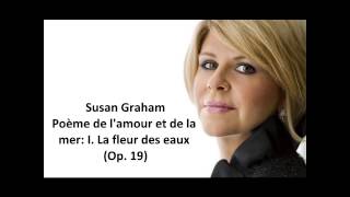 Susan Graham The complete quotPoème de lamour et de la mer Op 19quot Chausson [upl. by Anitsahs745]