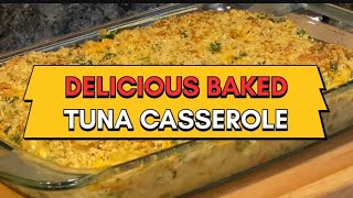 Delicious Baked Tuna Casserole  Tuna Recipe [upl. by Gassman]