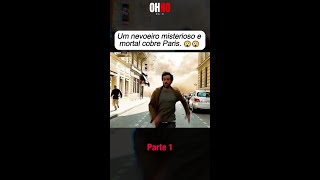 Um nevoeiro misterioso e mortal cobre Paris 😲😲 [upl. by Hanni]