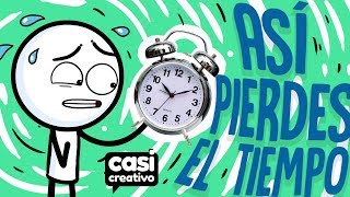 Cuando pierdes el tiempo  Casi Creativo [upl. by Martinsen]