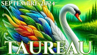 ♉TAUREAU SEPTEMBRE 2024🌻De Grands Changements Dans Votre Vie🌻 [upl. by Stephani]