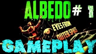 Albedo Eyes from Outer Space Gameplay Walkthrough Part 1 [upl. by Deane]