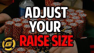 How to Adjust Your Raise Size in Poker to Get the Result You Want [upl. by Oleusnoc653]