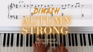 Dimash  Autumn strong  IKANAIDE  Piano TUTORIAL by Olga Popova [upl. by Freya]