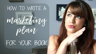 How To Write A Marketing Plan For Your Book [upl. by Bullivant508]