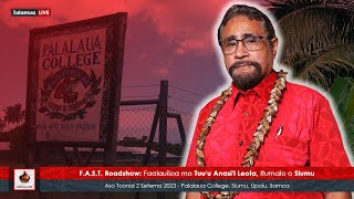 FAST Roadshow Faalauiloa mo Tuu’u Anasi’i Leota Itumalo o Siumu [upl. by Dwain555]