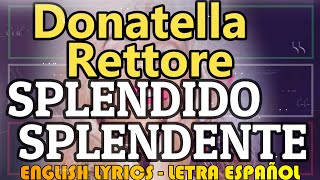 SPLENDIDO SPLENDENTE  Donatella Rettore 1979 Letra Español English Lyrics Testo italiano [upl. by Eniamreg]