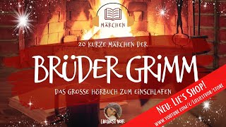 Das große Brüder Grimm Hörbuch langes Hörbuch zum Einschlafen  20 Märchen [upl. by Erroll]