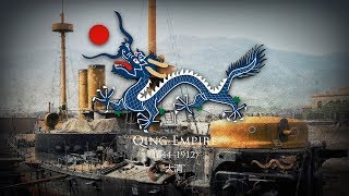 Qing EmpireQing dynasty 1644–1912 Anthem of the Beyang Fleet quot北洋水师军歌quot [upl. by Auqinehs]