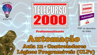 Telecurso 2000  Automação  12 Controladores Lógicos Programáveis CLPs [upl. by Schwerin131]