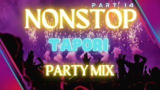 TAPORI NONSTOP PARTY MIX  PART 14  PARTY MIX BY DJVVN [upl. by Annovaj]