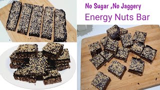 No Sugar Enargy Bar recipe  Chocolate Enargy Bar without Sugar  Nuts Bar recipe [upl. by Naman351]