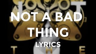 Justin Timberlake  quotNot a Bad Thingquot Lyrics [upl. by Akinajnat]