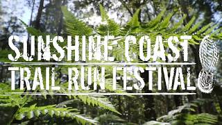 2018 Sunshine Coast Trail Run Festival [upl. by Mcloughlin]