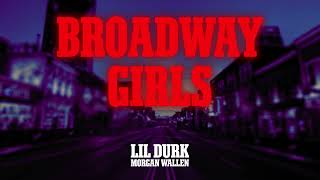 Lil Durk  Broadway Girls ft Morgan Wallen Official Audio [upl. by Shrier]