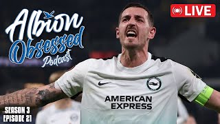 ALBION CONFIRM PLACE IN EUROPA LEAGUE KNOCKOUTS  Albion Obsessed Season 3 Ep 21 LIVE [upl. by Friedland]