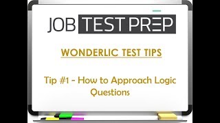 Wonderlic Test Tips  Tip 1  How to Approach Logic Questions [upl. by Amorete760]