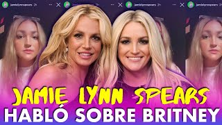 JAMIE LYNN SPEARS HABLÓ  Britney familia y la curatela [upl. by Novek]