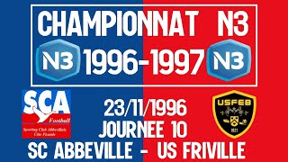 🎥SC Abbeville🔵🔴  US Friville🟡⚫️ I 10ème journée Championnat N3 I 19961997⚽️ [upl. by Askwith]