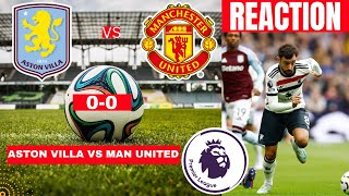 Aston Villa vs Manchester United 00 Live Stream Premier League Football EPL Match Score Highlights [upl. by Metabel478]