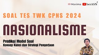 MATERI DAN SOAL TES CPNS TWK NASIONALISME  PERSIAPAN TES CPNS 2024 [upl. by Key]