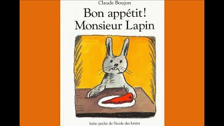 Bon appétit Monsieur Lapin  Claude Boujon lecture pour enfants  livre maternelle  maitre Ludo [upl. by Llirret]