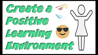 Positive Learning Classroom Environment [upl. by Neerahs]