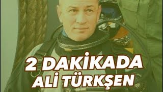 2 dakikada Ali Türkşen kimdir [upl. by Alvina329]