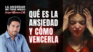 ANSIEDAD QUÉ ES Y CÓMO VENCERLA [upl. by Adele]