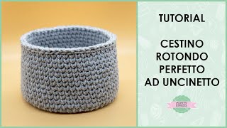 Tutorial cestino rotondo ad uncinetto perfetto  crochet basket  Uncinetto dArgento [upl. by Lledo]