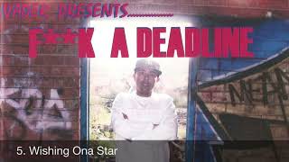 Vader  Wishing Ona Star Fk A Deadline Track 5 [upl. by Eizzik]