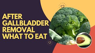 After Gallbladder Removal What To Eat  10 Optimal Foods [upl. by Llyrrad]