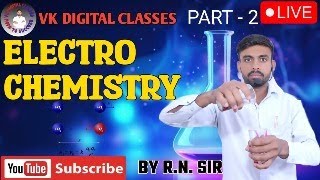 ELECTROCHEMISTRY BY RN SIR PART 2 FOR CLASS 12 [upl. by Einnaf235]