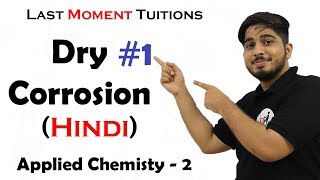 Dry Corrosion Part 1  Engineering Chemistry 2 in Hindi [upl. by Barden573]