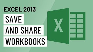 Excel 2013 Saving and Sharing Workbooks [upl. by Nanji698]