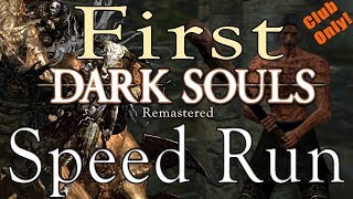 First Dark Souls Remastered Speedrun [upl. by Sevein]