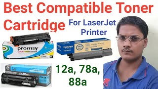 Best Compatible Toner Cartridge For LaserJet Printer HP Brother Canon in India  12a 78a 88a Toner [upl. by Hentrich]