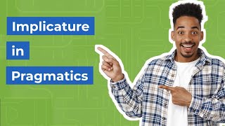 Implicature in Pragmatics  Gricean Theory [upl. by Mountford]