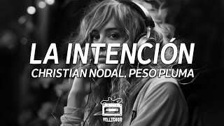 Christian Nodal Peso Pluma  La Intención Lyrics [upl. by Kama]