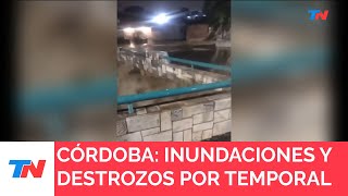 CÓRDOBA I Fuerte temporal inundaciones y destrozos [upl. by Hras]