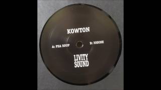 KOWTON  PEA SOUP LIVITY SOUND [upl. by Tanner872]