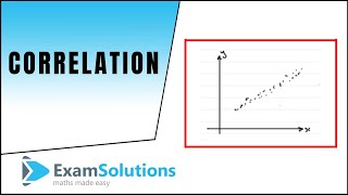 Correlation  What is it  ExamSolutions [upl. by Coop]