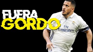 El BULTO FUERA del MADRID ADIOS a Eden Hazard [upl. by Raine284]