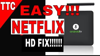 netflix hd fix for quotgoogle certifiedquot boxes [upl. by Essyle]